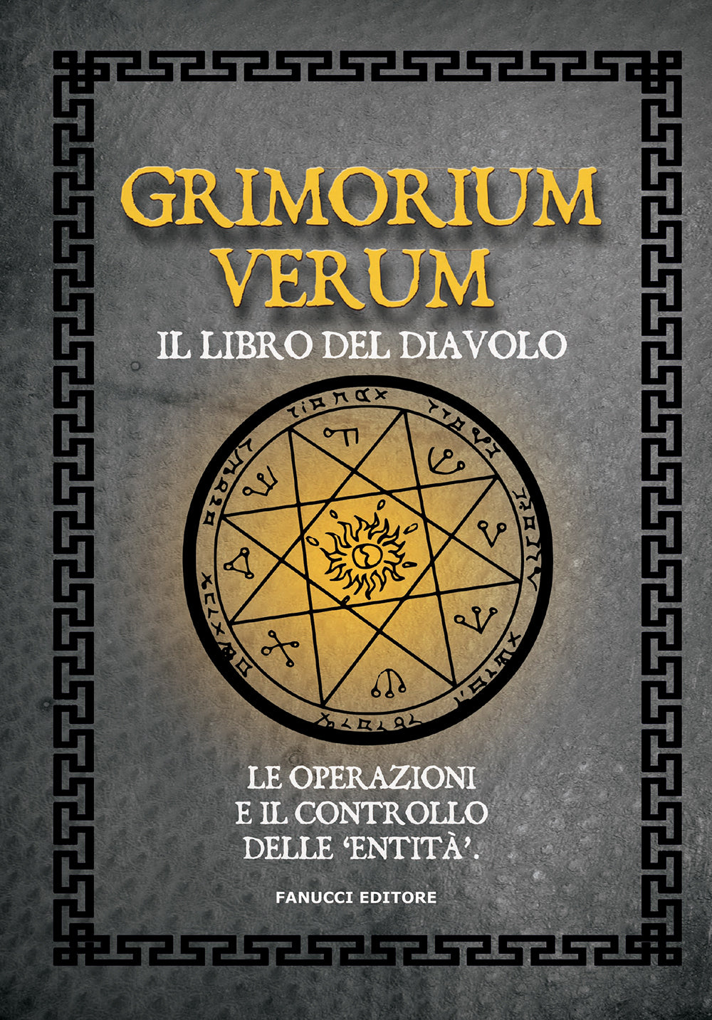 Grimorium Verum. Il libro del Diavolo