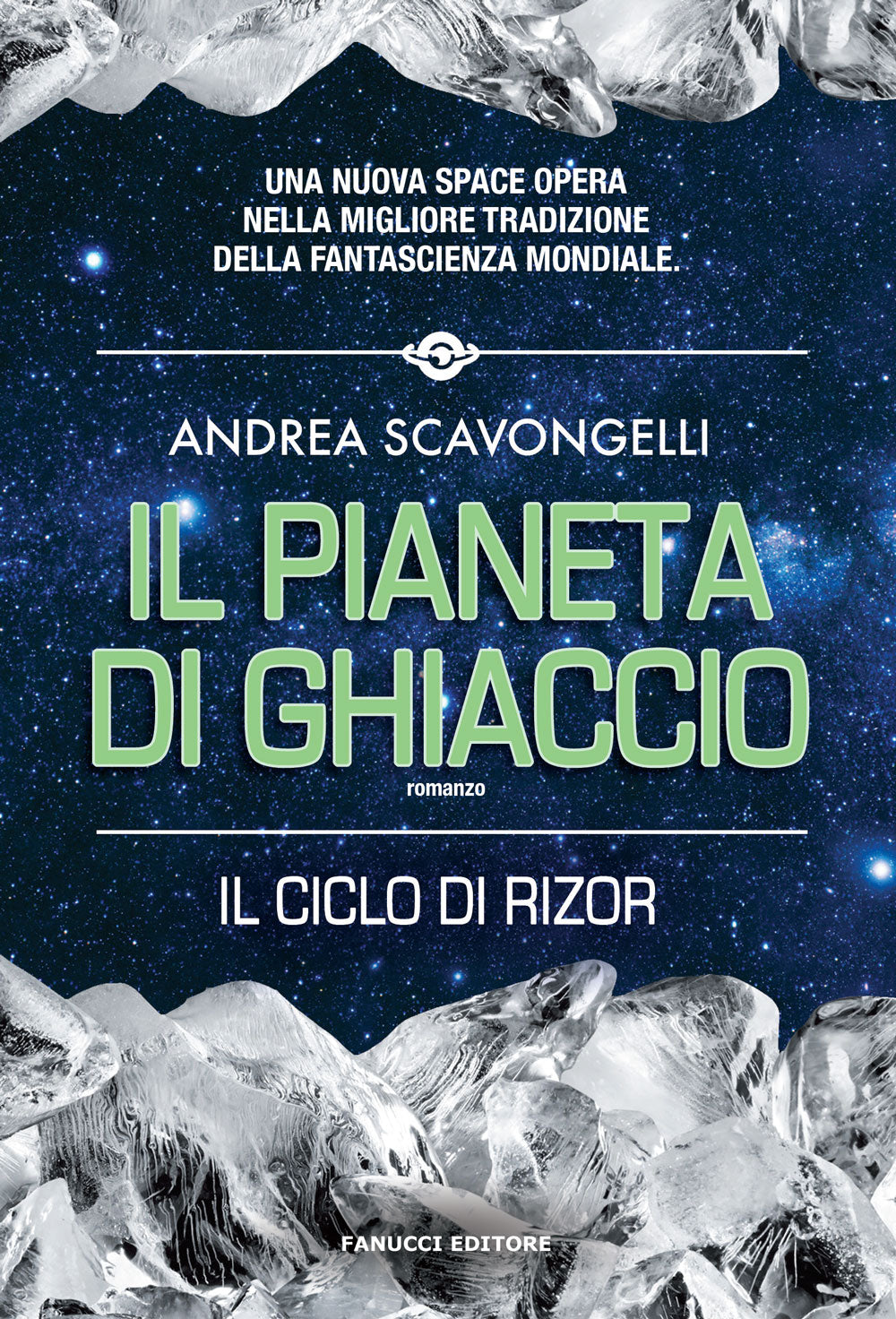 Il pianeta di ghiaccio – Rizor 4 #1 – Fanucci Editore