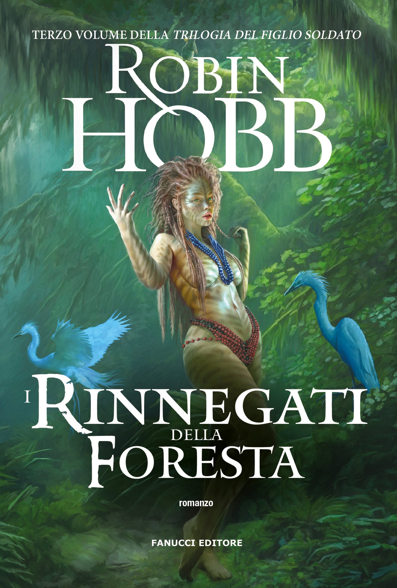 I rinnegati della foresta (Trilogia del Figlio Soldato #3)