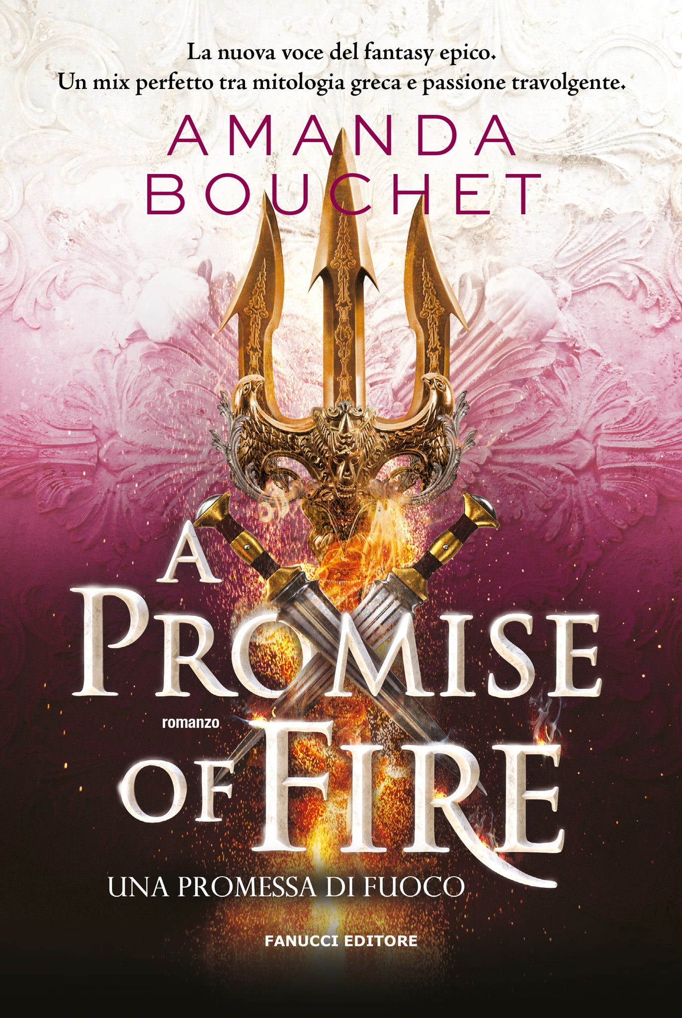 A Promise of Fire – Una promessa di fuoco – Fanucci Editore