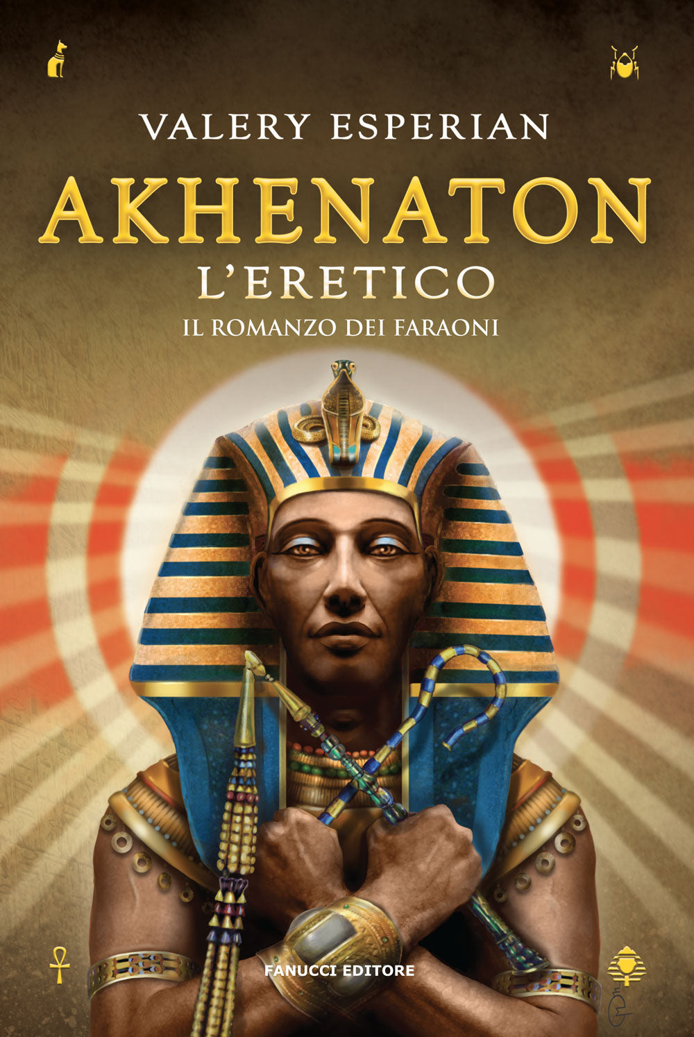 Akhenaton. L'eretico (Faraoni #2)