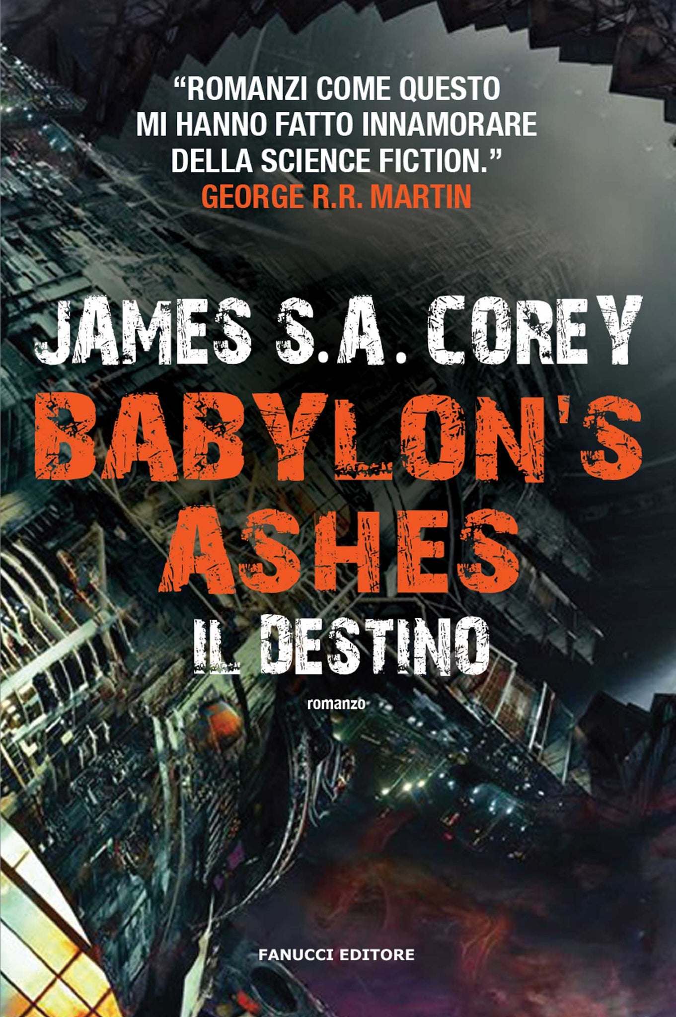 Babylon's Ashes. Il destino (The Expanse #6)