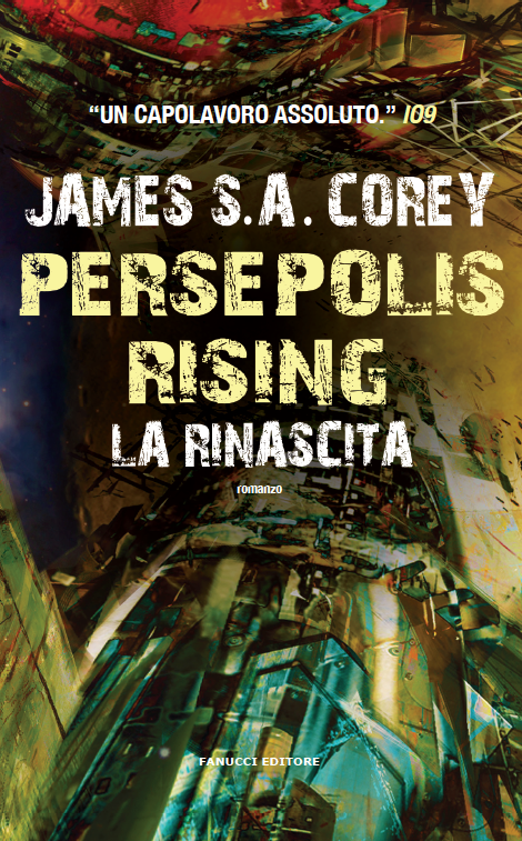 Persepolis Rising. La rinascita (The Expanse #7)