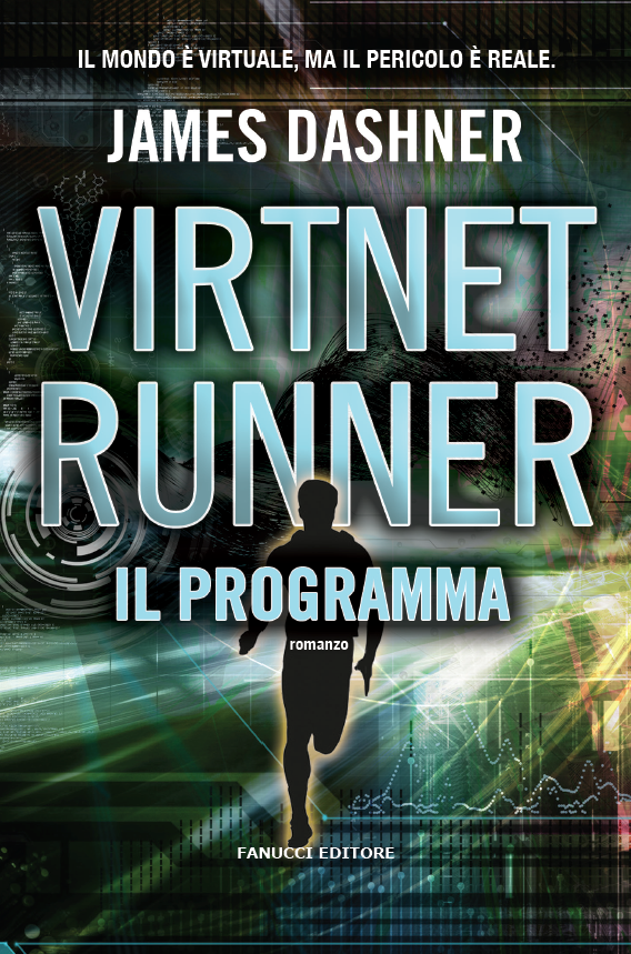 VirtNet Runner. Il programma (The Mortality Doctrine #2)
