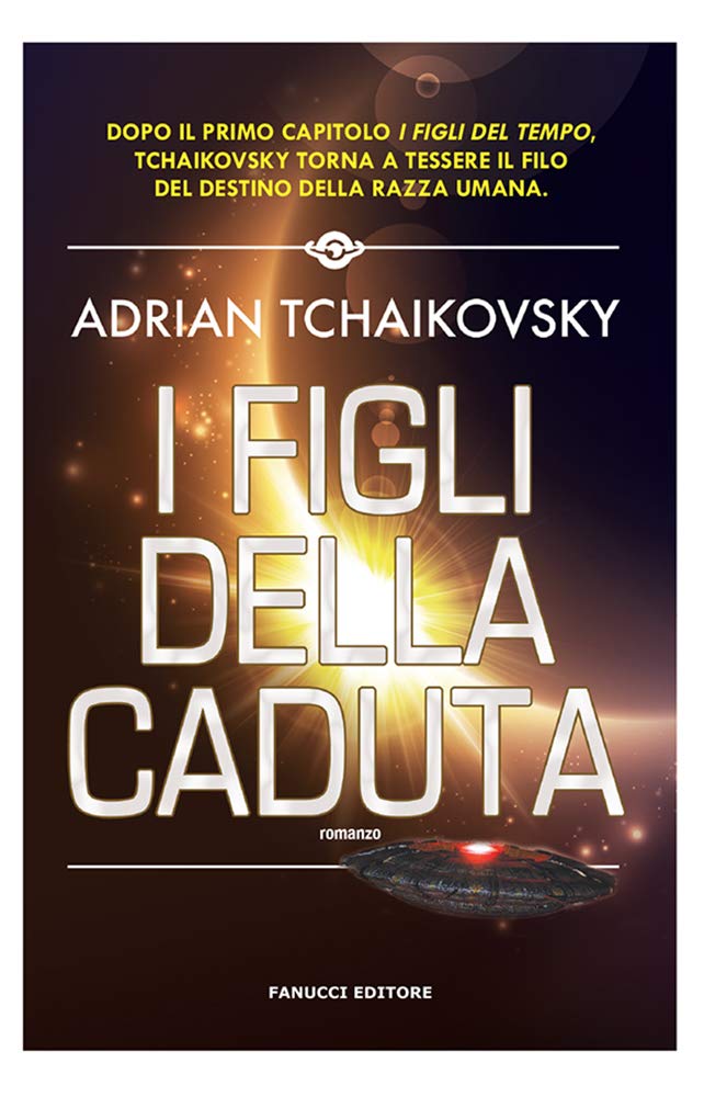 I figli della caduta (Children of time vol. 2)