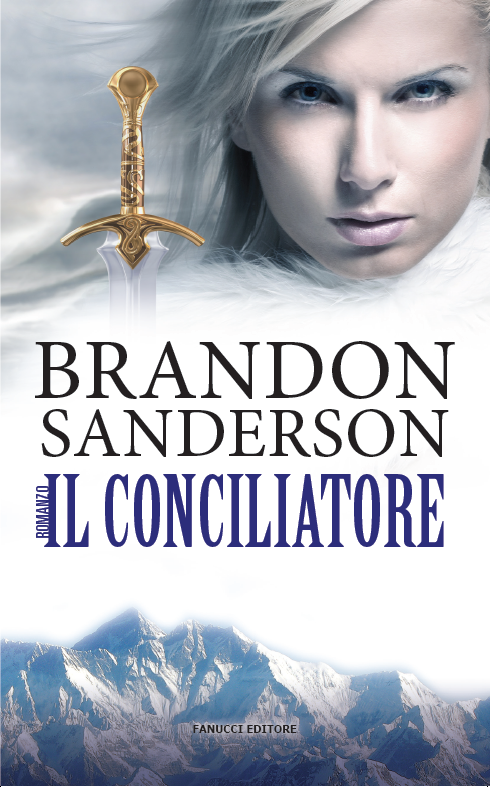 La via dei re. Le cronache della Folgoluce. Vol. 1 - Brandon Sanderson -  Libro - Fanucci - Collezione immaginario