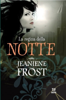 La regina della notte (Night Huntress #2)